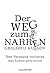 Der Weg zum Narren: Den Verstand verlieren, das Leben gewinnen (German Edition)