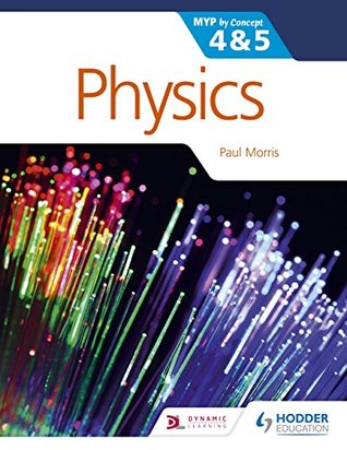 Physics for the IB MYP 4 & 5: By Concept (MYP By Concept)