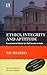 ETHICS, INTEGRITY AND APTITUDE:
