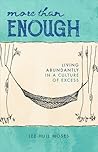 More than Enough by Lee Hull Moses
