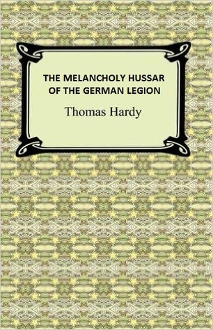 The Melancholy Hussar of the German Legion (Paperback)