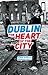 Dublin by Ronan Sheehan