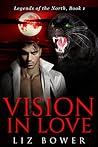 Vision in Love (Legends of the North #1)