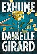 Exhume (Dr. Schwartzman, #1)