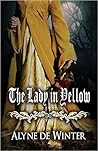 The Lady in Yellow by Alyne de Winter