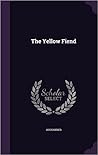 The Yellow Fiend by Mrs. Alexander