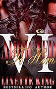 Addicted to Him VI