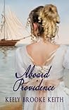 Aboard Providence by Keely Brooke Keith