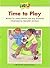 DRA2 A Time to Play (Benchmark Assessment Book Level 6) (Developmental Reading Assessment Second Edition)