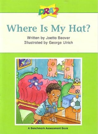 DRA2 Where Is My Hat? (Benchmark Assessment Book Level 4) (Developmental Reading Assessment Second Edition)