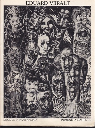 Eduard Viiralt : inimene ja nägemus. Loodus ja fantaasiad : album (Paperback)