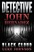 Detective John Hernadez: Bl...