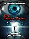 The Remote Viewer (Fall of the Brotherhood #1)