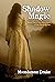 Shadow Magic (Heartbeat of ...