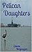 Pelican Daughters (Corpus Christi Mysteries #1)