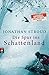 Die Spur ins Schattenland by Jonathan Stroud
