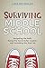 Surviving Middle School: Navigating the Halls, Riding the Social Roller Coaster, and Unmasking the Real You