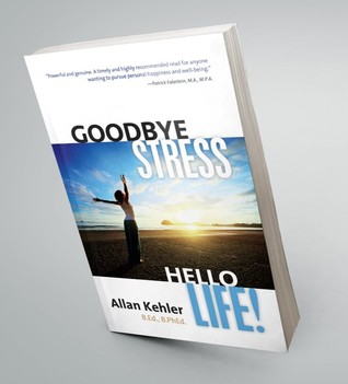 Goodbye Stress. Hello Life!