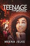 Teenage Temptation & Personal Honor by Meena Jelks