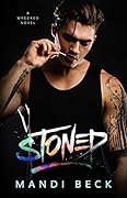 Stoned (Wrecked, #1)