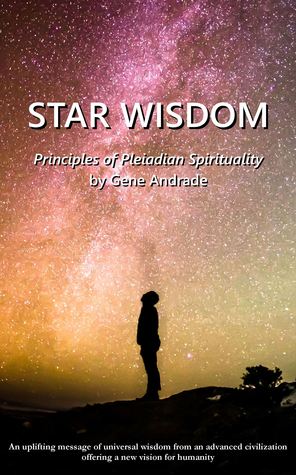Star Wisdom: Principles of Pleiadian Spirituality (Kindle Edition)