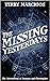 The Missing Yesterdays (The...