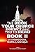 The Book Your Church Doesn't Want You To Read Book II: or Synagogue, Temple, Mosque