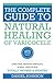 The Complete Guide to Natural Healing of Varicocele