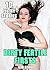 SEX: DIRTY FERTILE FIRSTS - INSANELY STEAMY TABOO STORIES BUNDLE FOR TONIGHT, FIRST TIME OFF LIMITS BRATS, BONDAGE BSDM SPANKING DOMINATION, OLDER MAN YOUNGER WOMEN EROTICA STORIES