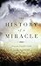 The History of a Miracle:  From the Pacific Coast to the Heartland