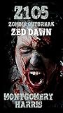 Zed Dawn (Z1O5: Zombie Outbreak, #2)
