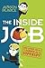 The Inside Job: (And Other Skills I Learned as a Superspy)