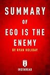 Summary of Ego is the Enemy by Instaread Summaries