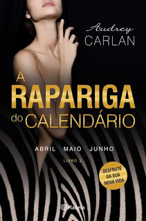 Abril / Maio / Junho (A Rapariga do Calendário #4-6)