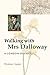 Walking with Mrs Dalloway: ...