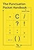 The Punctuation Pocket Handbook by Kenneth Dailey