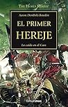 Book cover for El primer hereje (The Horus Heresy #14)