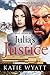 Julia's Justice (Pioneer Wilderness Romance #22)