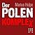 Der Polen-Komplex by Marius Hulpe