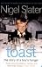 Toast by Nigel Slater Toast by Nigel Slater