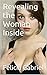 Revealing the Woman Inside