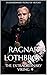 Ragnar Lothbrok: The Extrao...