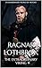 Ragnar Lothbrok: The Extraordinary Viking