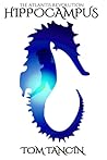 Hippocampus by Tom Tancin
