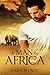 A Man in Africa by Lara Blunte