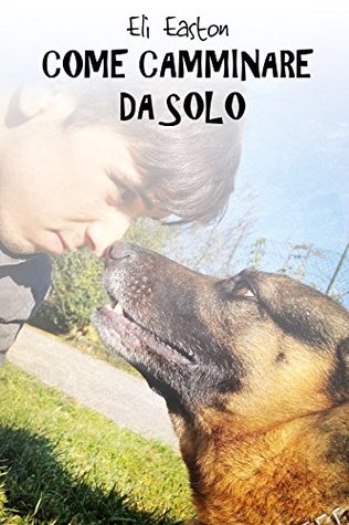 Come camminare da solo (Ululare alla luna #2)