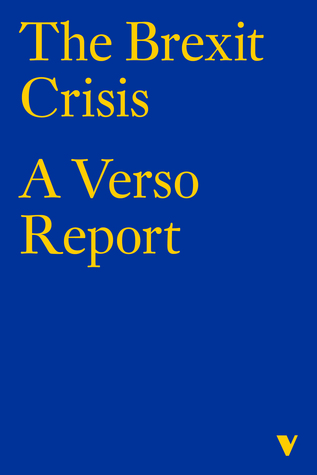 The Brexit Crisis: A Verso Report (ebook)