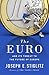 The Euro by Joseph E. Stiglitz