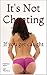 It's Not Cheating If You Get Caught (Guilt and Pleasure Book 3)