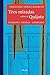 Tres miradas sobre el Quijote: Unamuno - Ortega - Zambrano (Spanish Edition)